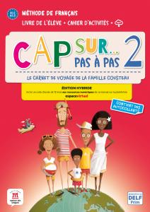 Cap sur... pas à pas 2 Éd. hybride Livre PluS Cahier
