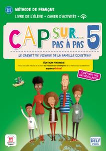Cap sur... pas à pas 5 Éd. hybride Livre PluS Cahier