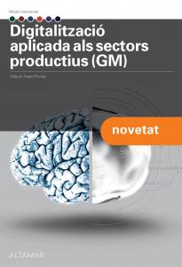 Digitalització aplicada als sectors productius (GM)·TRANSVERSALS GENERALS