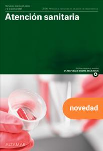 Atención sanitaria. Nueva edición·CFGM ATENCIÓN A PERSONAS EN SITUACIÓN DE