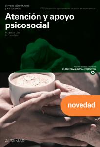 Atención y apoyo psicosocial. Nueva edición·CFGM ATENCIÓN A PERSONAS EN SITUACIÓN DE