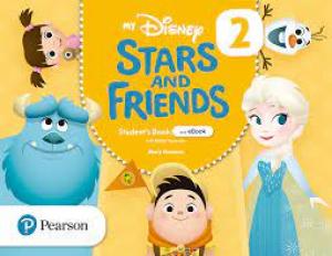 My Disney Stars and Friends 2 Student s Book with eBook and digitalresources PluS W.·Infantil.2ºCurso·Friends and Heroes