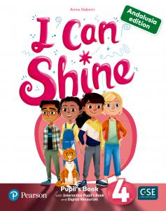 I Can Shine Andalusia 4 Pupil s Book & Interactive Pupil s Book andDigital Resou·Primaria.4ºCurso·I CAN SHINE