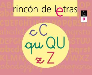 RINCÓN DE LETRAS. Cuaderno 9. Lectoescritura·Rincón de letras