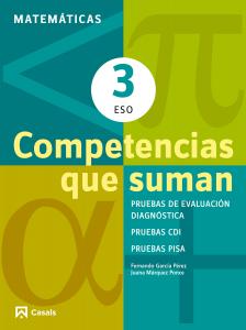 Competencias que suman. Matemáticas 3 ESO·E.S.O..3er Curso·Cuadernos ESO