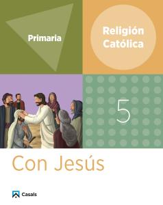 Religión 5 Primaria Con Jesús·Primaria.5ºCurso·Con Jesús