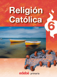 RELIGIÓN CATÓLICA 6·Primaria.6ºCurso