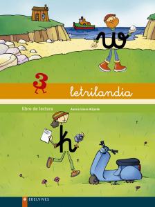 Letrilandia - Libro de lectura 3·Infantil