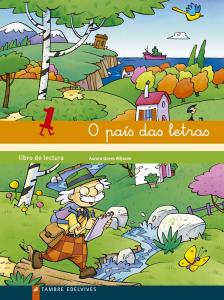 O país das letras - Libro de lectura 1·Infantil