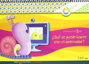 A tu medida Infnatil 5 años cuaderno ¿Qué se puede hacer con el ordenador?·Escalera de caracol