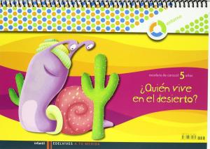 A tu medida Infantil 5 años cuaderno ¿Quien vive en el desierto?·Escalera de caracol
