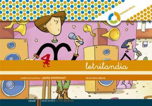 Letrilandia - Cuaderno de escritura 4. Pauta montessori
