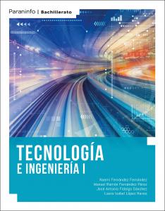Tecnología e Ingeniería I·Bachillerato.1er Curso·Tecnología e Ingeniería I