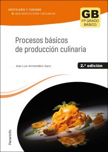 Procesos básicos de producción culinaria 2.ª  edición·Formación profesional·Hostelería y Turismo