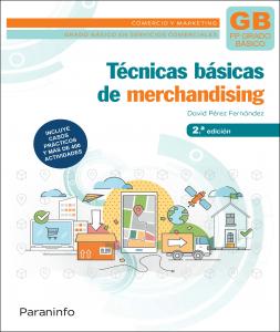 Técnicas básicas de merchandising 2.ª edición·Formación profesional·Comercio y Marketing