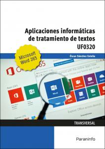 Aplicaciones informáticas de tratamiento de textos. Microsoft Word 365·Administración y Gestión