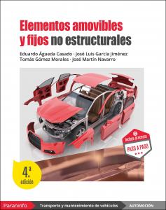 Elementos amovibles y fijos no estructurales 4.ª edición·Formación profesional·Transporte y Mantenimiento de Vehículos