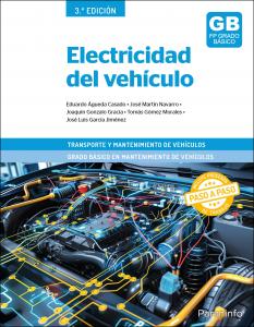 Electricidad del vehículo 3.ª edición 2025·Formación profesional·Transporte y Mantenimiento de Vehículos