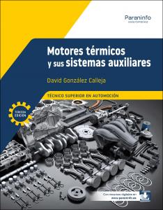 Motores térmicos y sus sistemas auxiliares 3.ª edición 2025·Formación profesional·Transporte y Mantenimiento de Vehículos