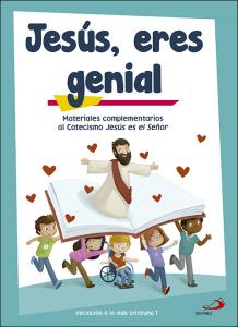 Jesús, eres genial (libro de actividades) Iniciación a la vida cristiana 1·Proyecto Betania