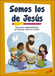 Somos los de Jesús (libro de actividades) Iniciación a la vida cristiana 2·Proyecto Betania