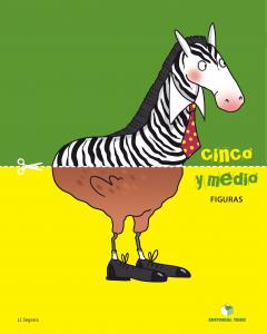 Cinco y medio - Cuaderno de figuras·Infantil.3er Curso