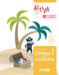 Lengua castellana 1 letra ligada- NUEVO ACTIVA (SA)-Prodigi·Primaria.1er Curso