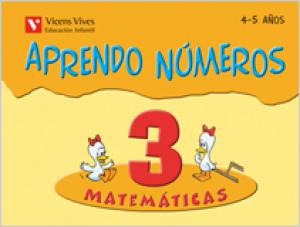 Aprendo Numeros Cuaderno 3 (4-5 Aos)·Infantil.2ºCurso