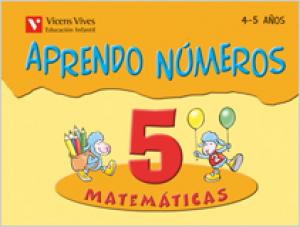 Aprendo Numeros Cuaderno 5 (4-5 Aos)·Infantil.2ºCurso