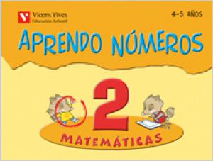 Aprendo Numeros Cuaderno 2 (4-5 Aos)·Infantil.2ºCurso