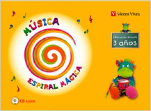 Espiral Magica. Musica 3-4 Aos·Infantil.1er Curso·Espiral Magica Material Alumno