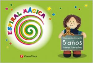 Espiral Magica 5-6 Aos. 1er Trimestre·Infantil.3er Curso·Espiral Magica Material Alumno