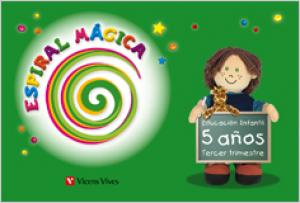Espiral Magica 5-6 Aos. 3er Trimestre·Infantil.3er Curso·Espiral Magica Material Alumno