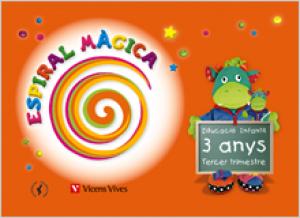 Espiral Magica 3-4 Anys. Tercer Trimestre·Infantil.1er Curso·Espiral Magica Material Alumno