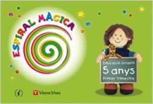 Espiral Magica 5-6 Anys. 1er Trimestre·Infantil.3er Curso·Espiral Magica Material Alumno