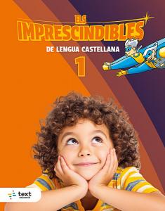 Imprescindibles. Lengua castellana 1·Imprescindibles