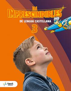 Imprescindibles. Lengua castellana 3·Imprescindibles