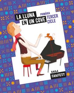 La Lluna en un cove Tercer cicle Primària Fanfest·Primaria·Projecte Fanfest