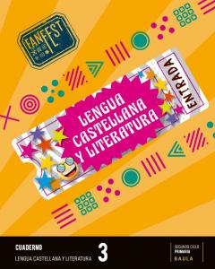 Cuaderno Lengua castellana y literatura 3º Primaria Fanfest - Espiral·Primaria.3er Curso·Projecte Fanfest