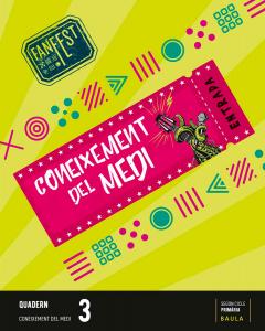 Quadern Coneixement del medi 3r Primària Fanfest - Espiral·Primaria.3er Curso·Projecte Fanfest