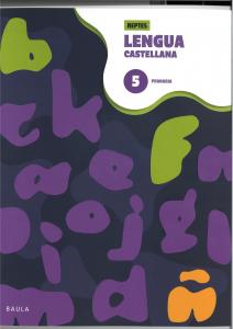 Cuaderno de Lengua castellana 5 Primaria - Reptes·Primaria.5ºCurso·Projecte Reptes