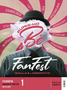 Filosofia 1r Batxillerat Llibre alumne PluS Quadern de pràctica·Bachillerato.1er Curso·Projecte Fanfest