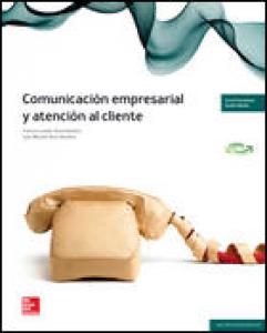 LA - COMUNICACION EMPRESARIAL Y ATENCION AL CLIENTE·Formación profesional
