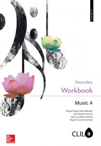 Workbook Music A Secondary - CLIL·E.S.O..1er Curso