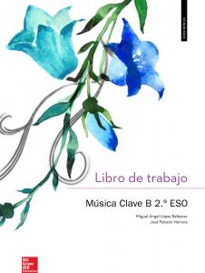 CUTX Musica clave B 2 ESO. Libro de trabajo.·E.S.O..2ºCurso