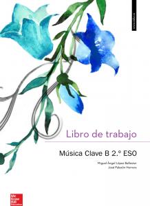 CUTX Musica clave B 2 ESO. Valencia. Libro de trabajo.·E.S.O..2ºCurso