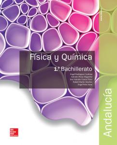LA - Fisica y Quimica 1 Bachillerato. Andalucia.