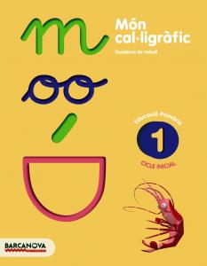 Món cal·ligràfic 1·Primaria.1er Curso·Quaderns