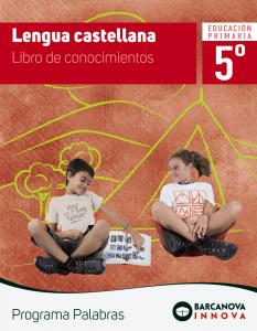 Palabras 5. Lengua castellana. Conocimientos·Primaria.5ºCurso·Innova