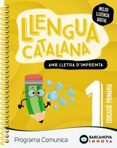 Comunica 1. Llengua catalana (lletra impremta)·Primaria.1er Curso·Innova 2